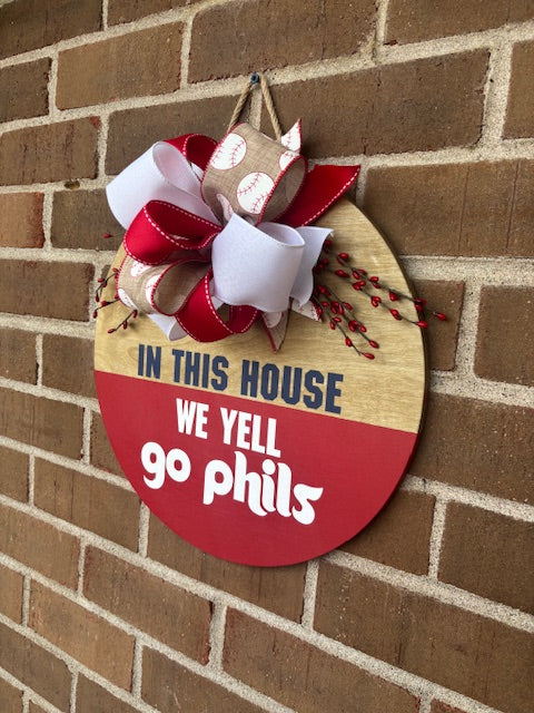 In This House We Yell Go Phils Door Hanger