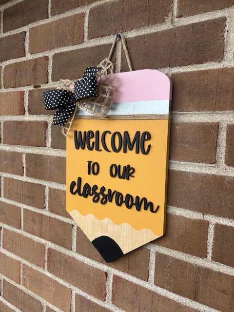 Welcome to Our Classroom Pencil Door Hanger