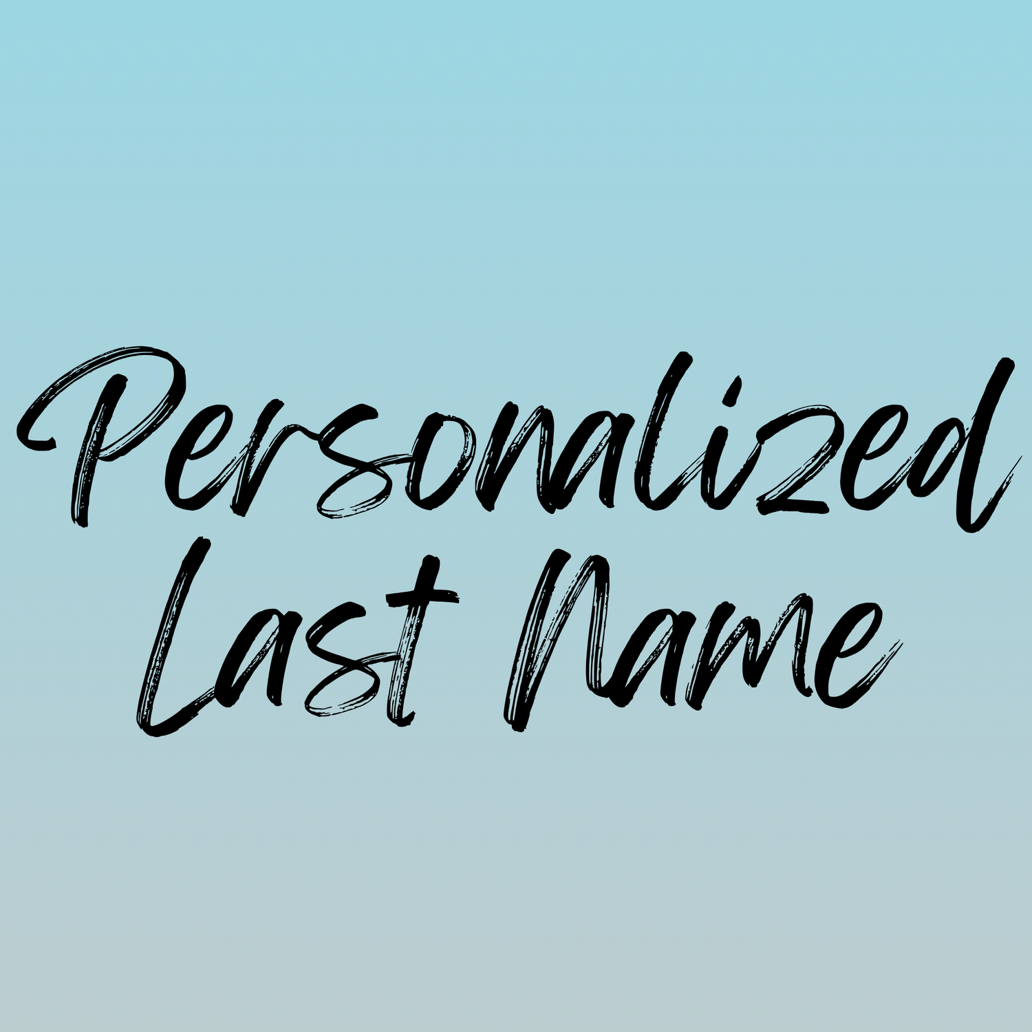 Personalized Last Name