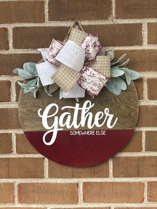Gather…..Somewhere Else Door Hanger
