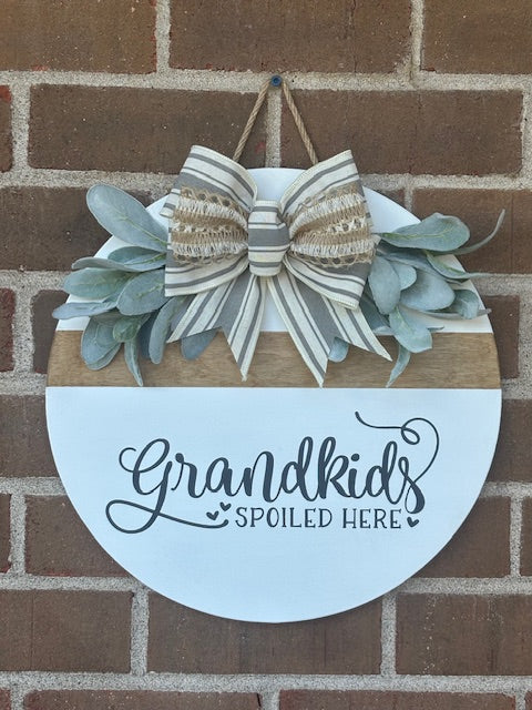 Grandkids Spolied Here Door Hanger