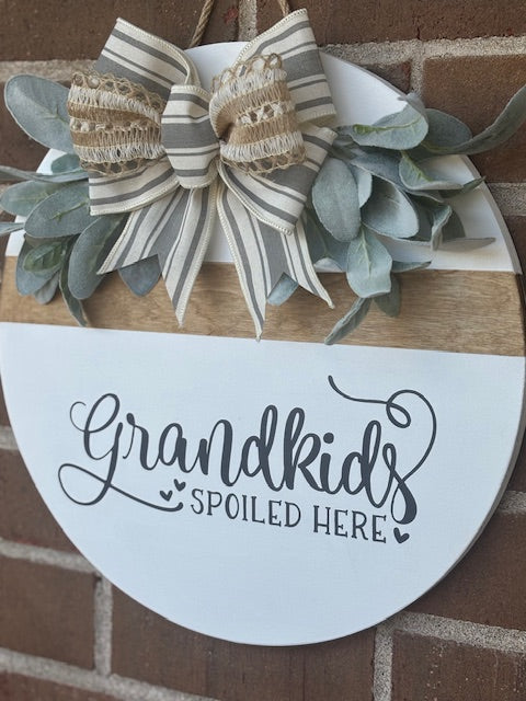 Grandkids Spolied Here Door Hanger