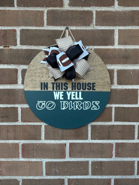 In This House We Yell Go Birds Door Hanger