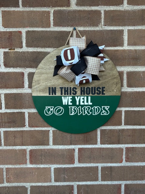 In This House We Yell Go Birds Door Hanger