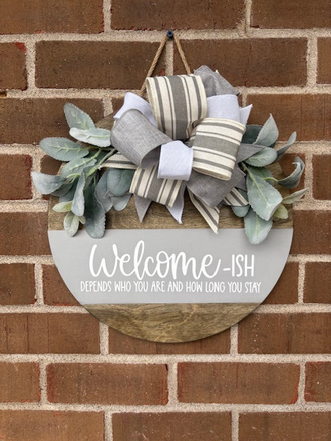 Welcome -ish Door Hanger