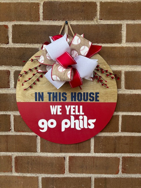 In This House We Yell Go Phils Door Hanger