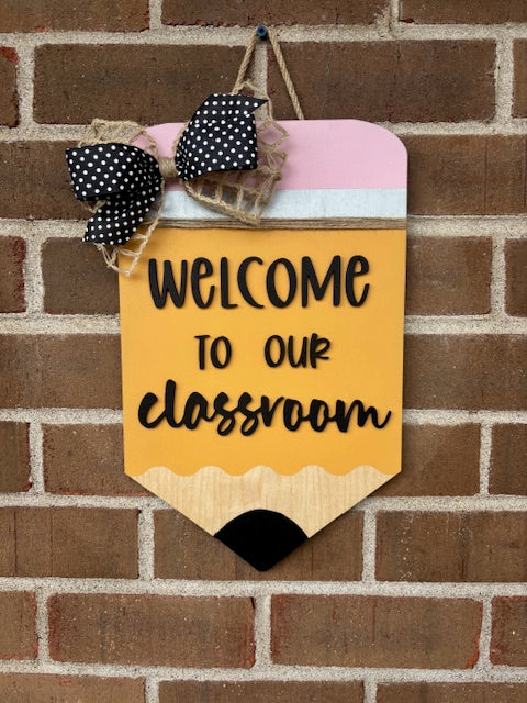 Welcome to Our Classroom Pencil Door Hanger